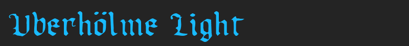 Uberhölme Light font